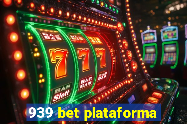 939 bet plataforma